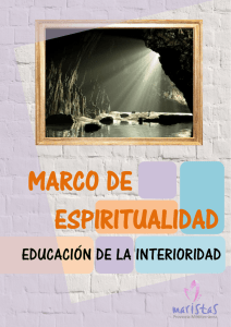 Marco de espiritualidad.Educación de la interioridad