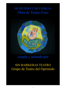 “Mi Mundo y Mi Familia”es una obra de Teatro-Foro