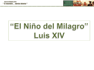 38° Luis XIV El Niño Milagro, Rey Sol