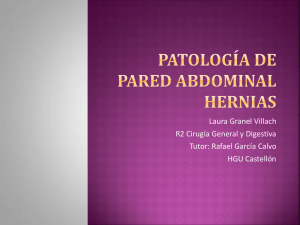 Patología de pared abdominal HERNIAS