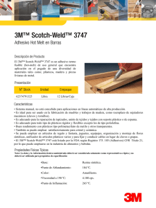 El 3M™ Scotch-Weld™ 3747 es un adhesivo termo fusible (hot