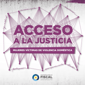 Acceso a Justicia - Mujeres Víctimas de Violencia