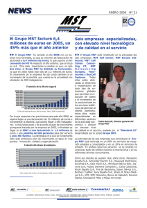 NEWS El Grupo MST facturó 6,4 millones de euros en 2005, un 45