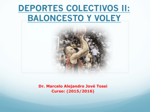 DEPORTES COLECTIVOS II: BALONCESTO Y VOLEY
