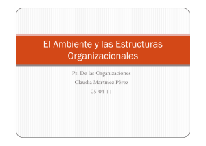 El Ambiente y las Estructuras Organizacionales [Modo de