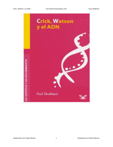 Crick, Watson y el ADN www.librosmaravillosos.com Paul Strathern
