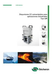 Disyuntores CC extrarrápidos para aplicaciones industriales Tipo UR