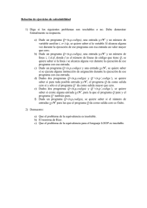 Relación de ejercicios de calculabilidad 1) Diga si los siguientes