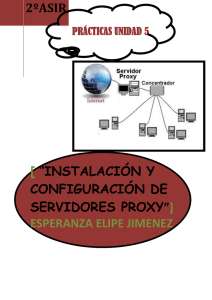 “Instalación y configuración de servidores proxy”:ESPERANZA ELIPE