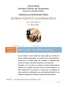 sistema politico guatemalteco - Licenciatura en Administración Pública