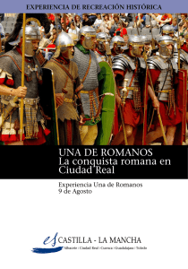 UNA DE ROMANOS La conquista romana en Ciudad Real