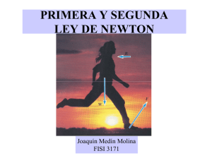 PRIMERA Y SEGUNDA LEY DE NEWTON