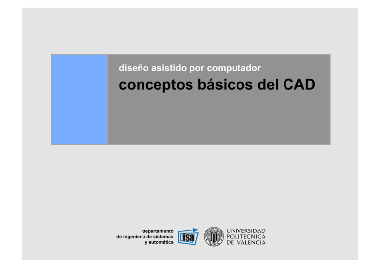 Diseño Asistido Por Computador Conceptos Básicos Del CAD