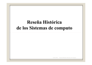 Reseña Histórica de los Sistemas de computo
