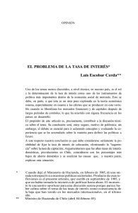 EL PROBLEMA DE LA TASA DE INTERÉS* Luis Escobar Cerda