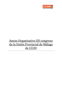 XII Congreso unión provincial ANEXO ORGANIZATIVO MALAGA _1_