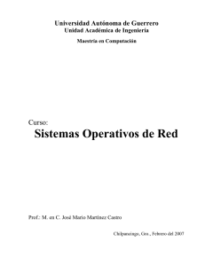 Redes: Sistemas Operativos de RED - M. en C. Jose Mario Martinez