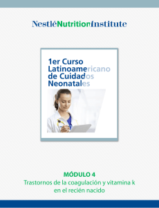 MÓDULO 4 Trastornos de la coagulación y vitamina k en el recién