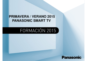 PRIMAVERA / VERANO 2015 PANASONIC SMART TV