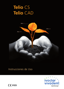 Telio CS - CAD - Ivoclar Vivadent