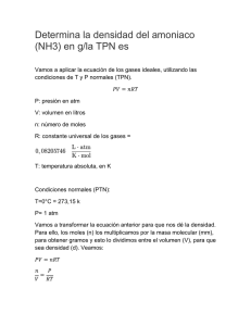 Determina la densidad del amoniaco (NH3) en g/la TPN es