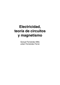 Electricidad, teoría de circuitos y magnetismo