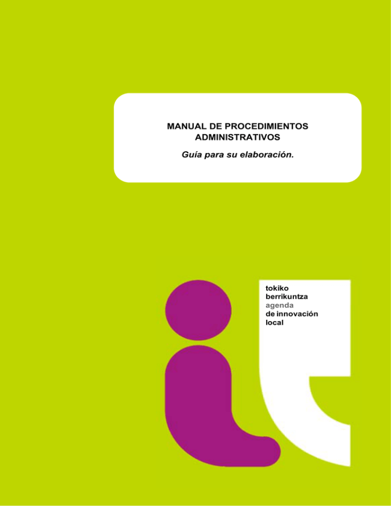 Manual De Procedimientos Administrativos. Guía Para Su