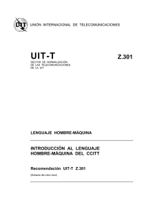 UIT-T Rec. Z.301 (11/88) Introducción al lenguaje hombre
