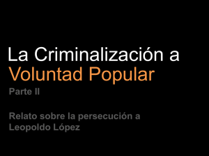 La Criminalización de Voluntad Popular