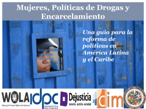 Mujeres y Políticas de Drogas y Encarcelamiento
