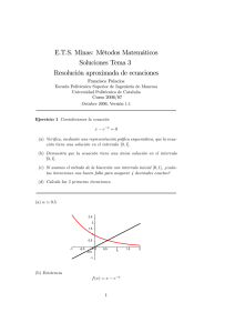 E.T.S. Minas: Métodos Matemáticos Soluciones Tema 3 Resolución