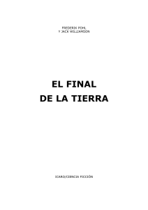 Pohl, Frederick - El Final De La Tierra.rtf