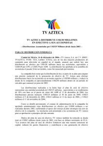 TV AZTECA DISTRIBUYE US$130 MILLONES EN EFECTIVO A