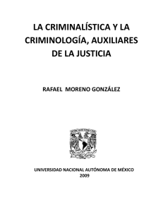 la criminalística y la criminología, auxiliares de la justicia