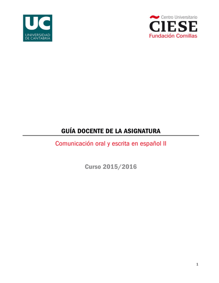 GUÍA DOCENTE DE LA ASIGNATURA Comunicación Oral Y Escrita