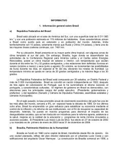 INFORMATIVO 1. Información general sobre Brasil a) República