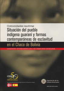 Comunidades Cautivas: Situación del pueblo indígena guaraní y
