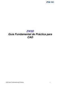 ZW3D Guía Fundamental de Práctica