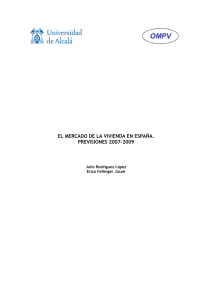 El mercado de la vivienda en España. Previsiones 2007-2009