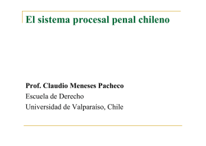 las generalidades sobre el sistema procesal chileno