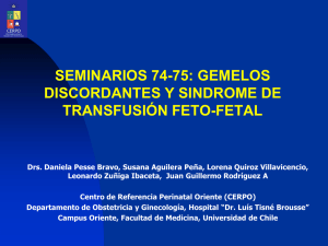 Gemelos discordantes y Sindrome de transfusión feto-fetal