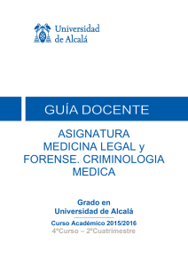 ASIGNATURA MEDICINA LEGAL y FORENSE. CRIMINOLOGIA