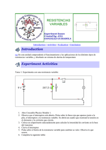 RESISTENCIAS VARIABLES Introduction Experiment Activities