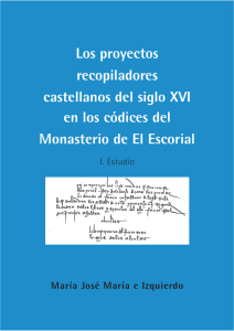 Los proyectos recopiladores castellanos del siglo XVI en los códices