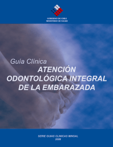 Guía Clínica Atención Odontológica Integral de la