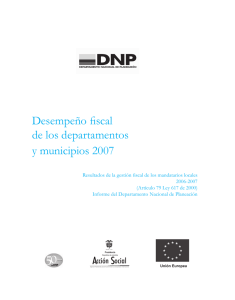 Desempeño fiscal de los departamentos y municipios 2007