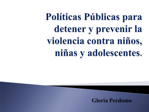 Políticas Públicas para detener y prevenir la violencia contra niños