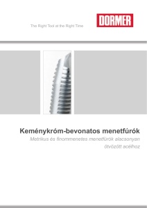 Keménykróm-bevonatos menetfúrók