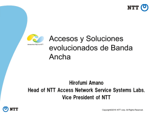NTT: Accesos y Soluciones evolucionados de Banda Ancha