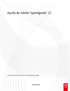 Ayuda de Adobe® Speedgrade™ CC